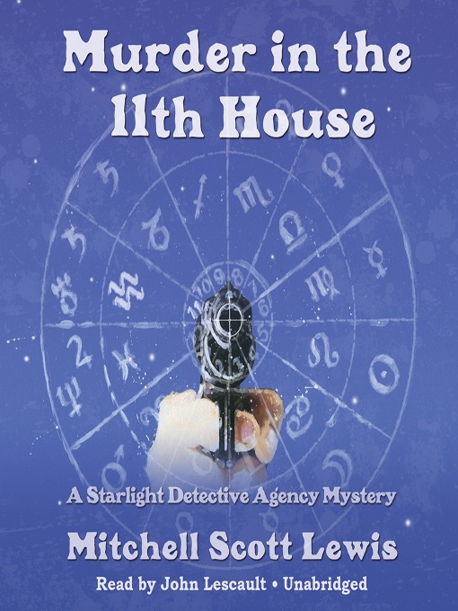Title details for Murder in the 11th House by Mitchell Scott Lewis - Available